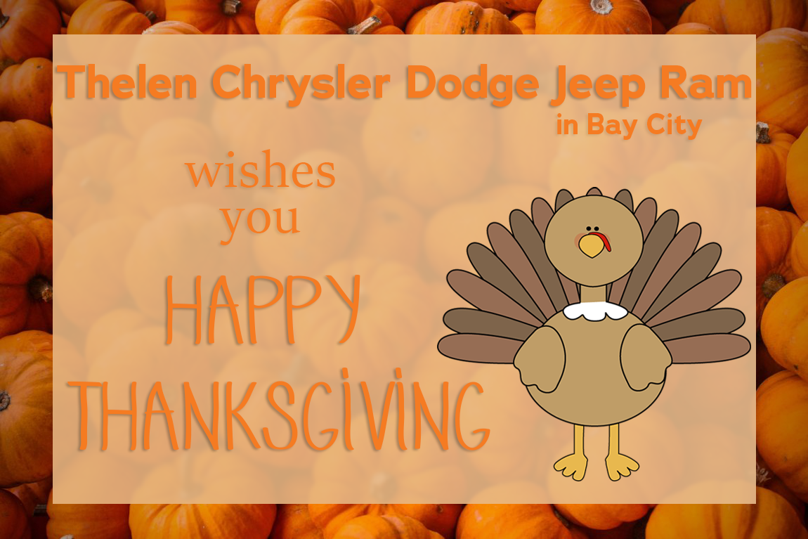 Happy Thanksgiving from Thelen Chrysler Dodge Jeep Ram